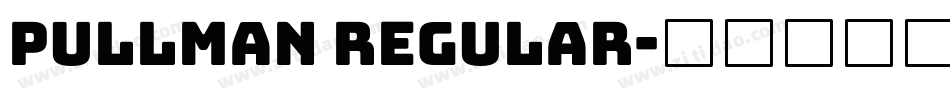 Pullman Regular字体转换